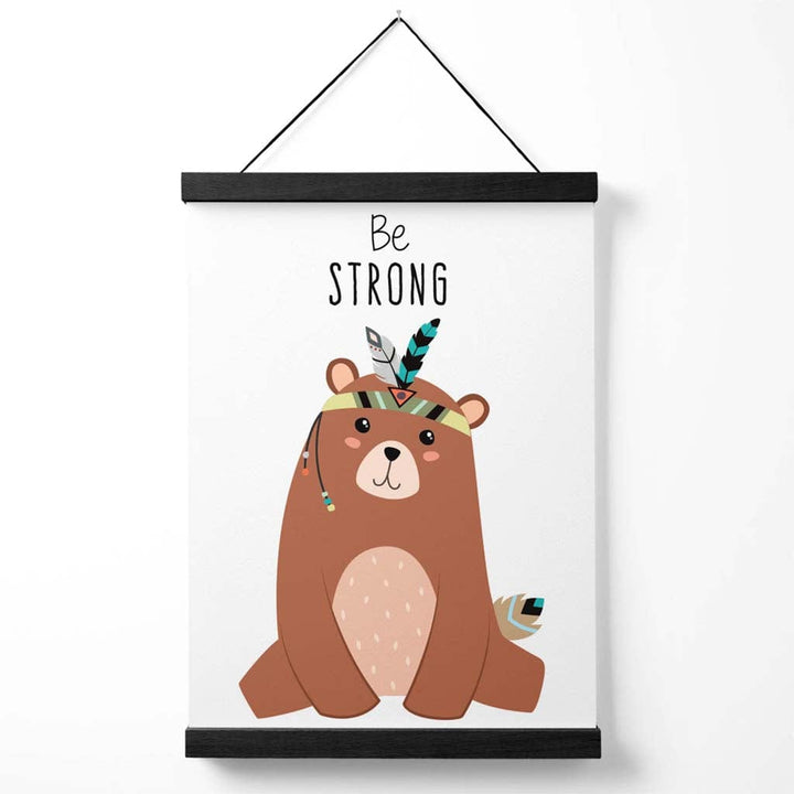 Sei Stark Bär Stammestier Zitat Poster mit Aufhänger