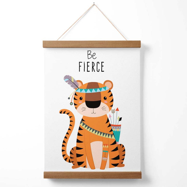 „Sei wild, Tiger“-Tribal-Tier-Zitat-Poster mit Aufhänger