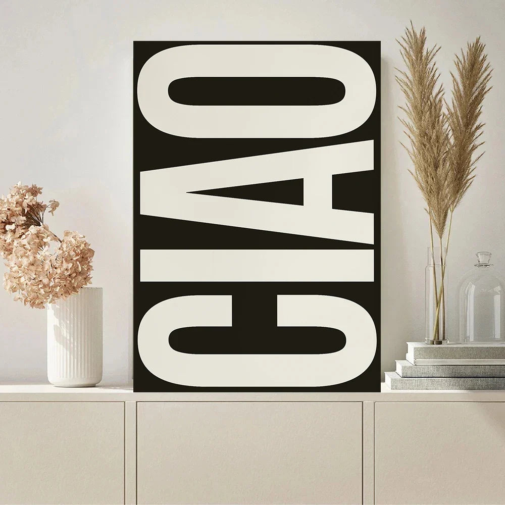 Ciao Poster Wandkunst Feine Kunstdrucke Einfache Phrasen Bilder Für Wohnzimmer Schlafzimmer Kunst Wesentliche Inspirierende Zitate Für Modernes Leben | Karnz