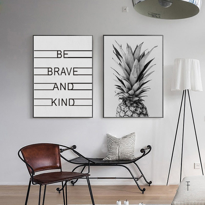 Ananas Be Brave & Kind Klassische Zitate - Leinwand Wandkunst Gemälde