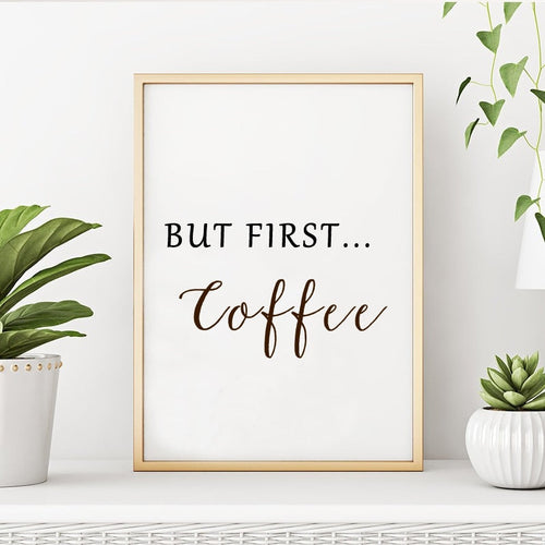 Aber zuerst Kaffee - Leinwand Wandkunst Gemälde