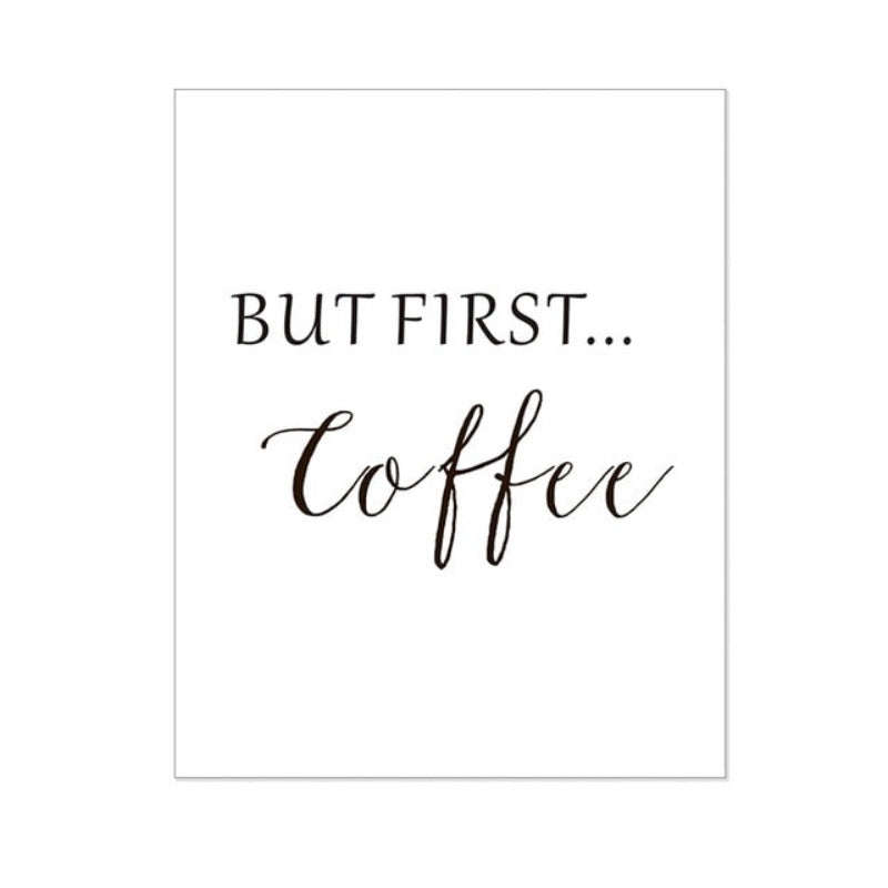 Aber zuerst Kaffee - Leinwand Wandkunst Gemälde